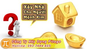 Xây Nhà Cho Người Mệnh Kim