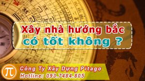 Xây nhà hướng bắc có tốt không