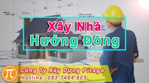 xây nhà theo hướng đông